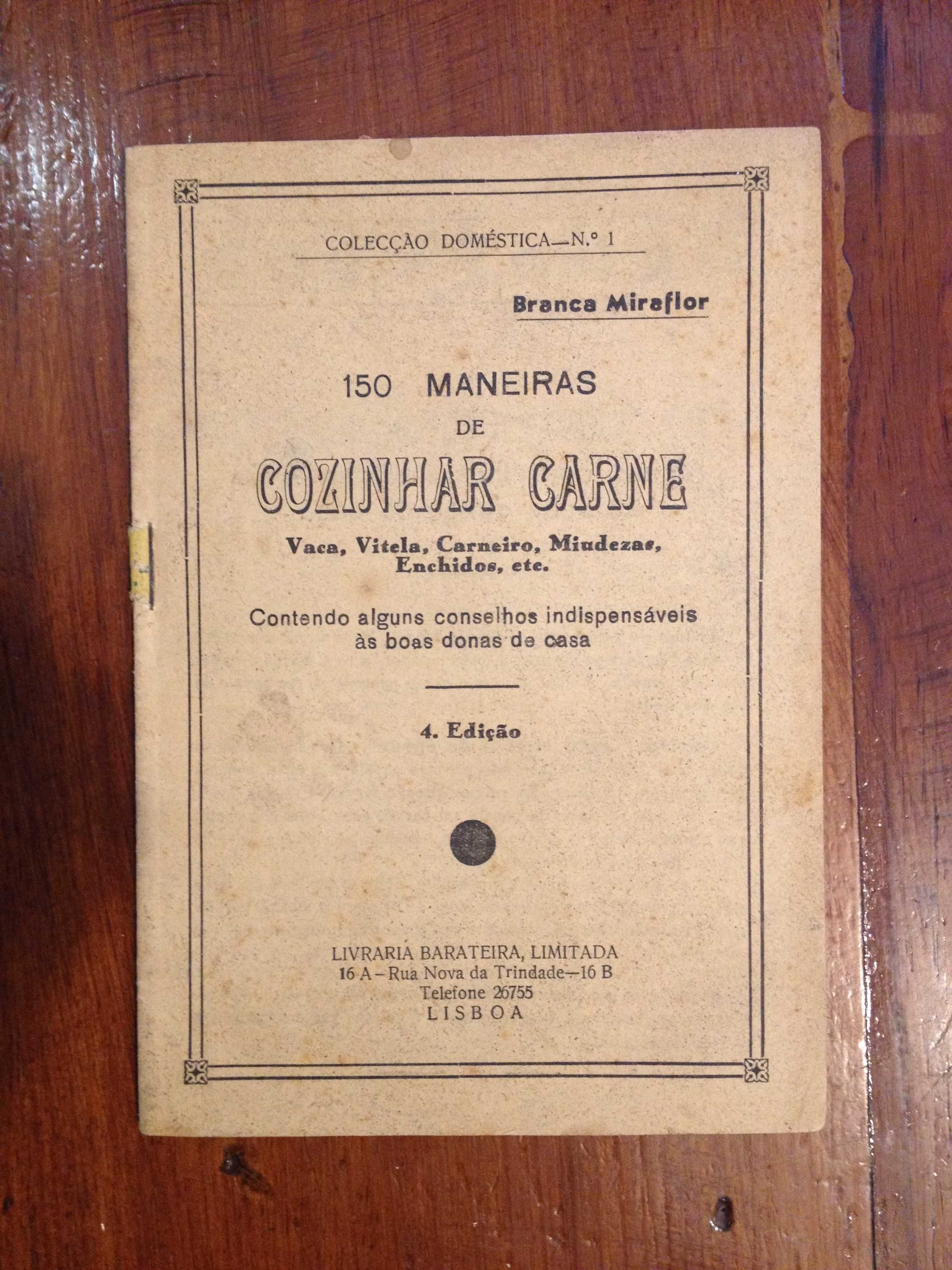 Branca Miraflor - 150 maneiras de cozinhar carne