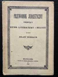 Przewodnik judaistyczny - Hilary Nussbaum z 1893 r (reprint z 1989 r)