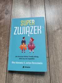 Książka poradnik Super związek Alina Adamowicz Justyna Moraczewska