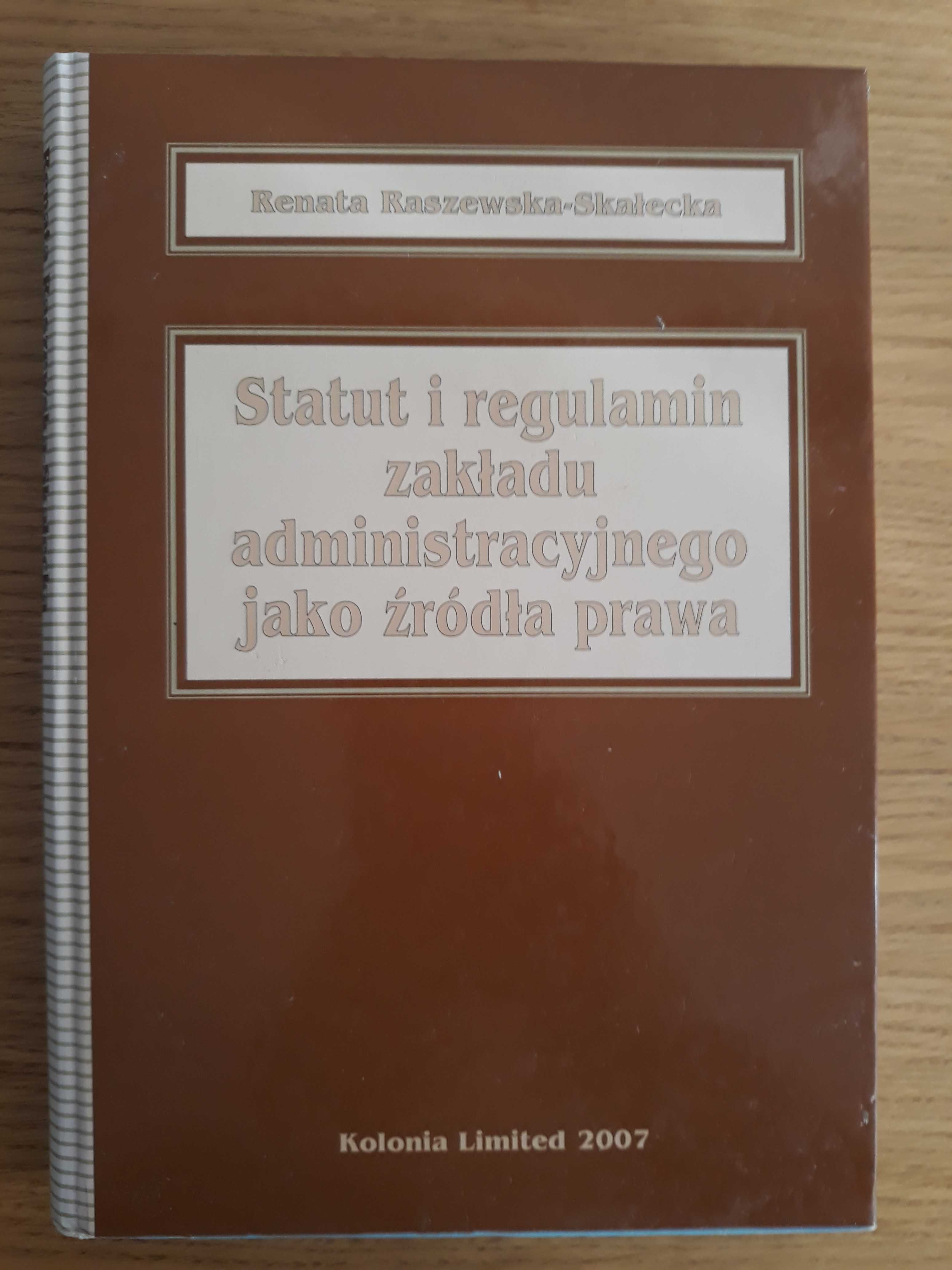 Statut i regulamin zakładu administracyjnego  R Raszewska Skałecka