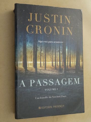 A Passagem - Volume I de Justin Cronin - 1ª Edição