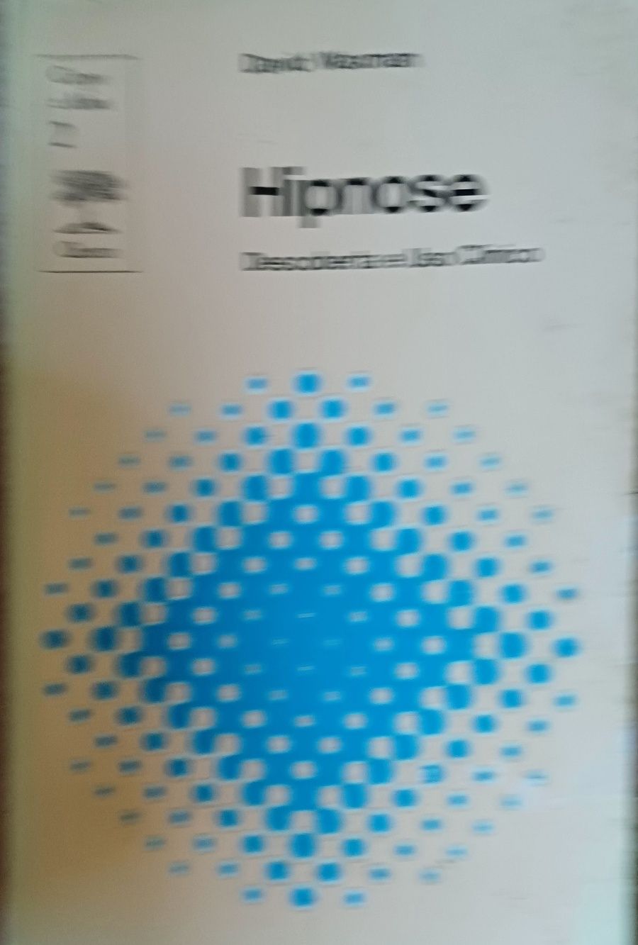 Hipnotismo e Hipnose 2 Livros