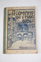 Livro - O Caminho da Terra Santa - 1929