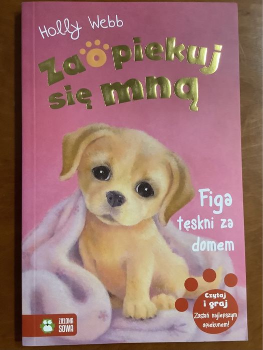 Zaopiekuj się mną Figa tęskni za domem Holly Webb