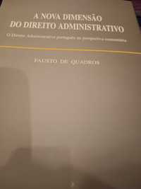 A nova dimensão do Direito Administrativo, Fausto de Quadros