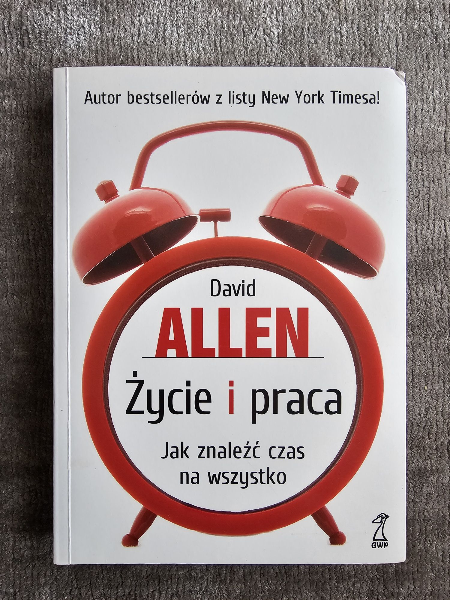David Allen – Życie i praca. Jak znaleźć czas na wszystko
