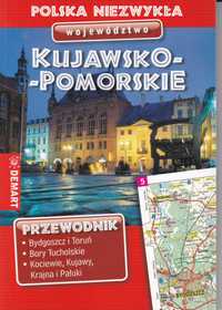 Polska niezwykła Województwo KUJAWSKO - POMORSKIE