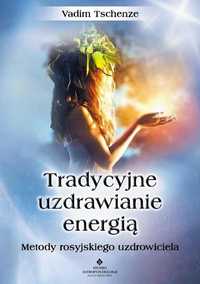 Tradycyjne Uzdrawianie Energią, Vadim Tschenze