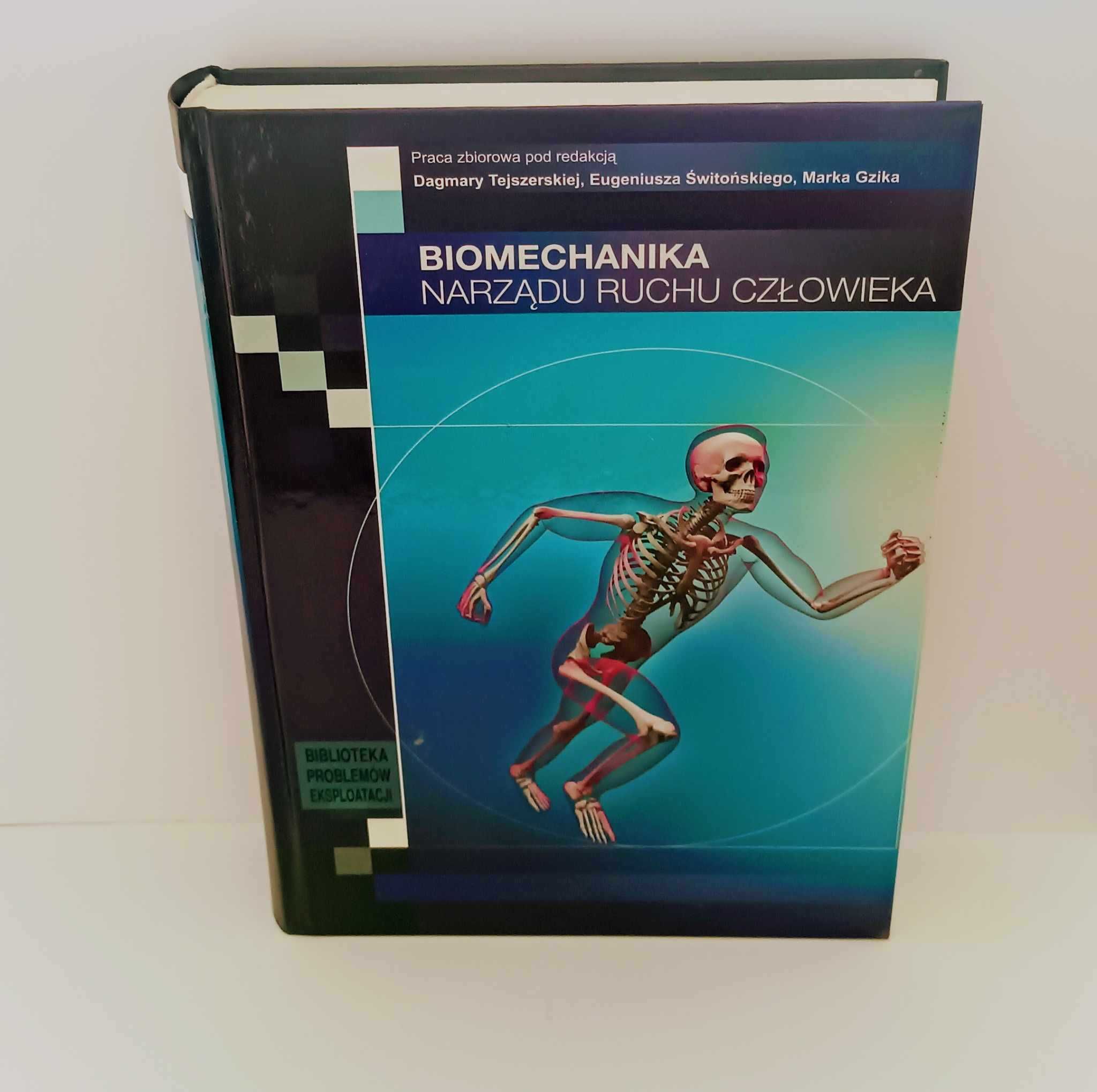 Biomechanika narządu ruchu UNIKAT Gzik Tejszerskiej