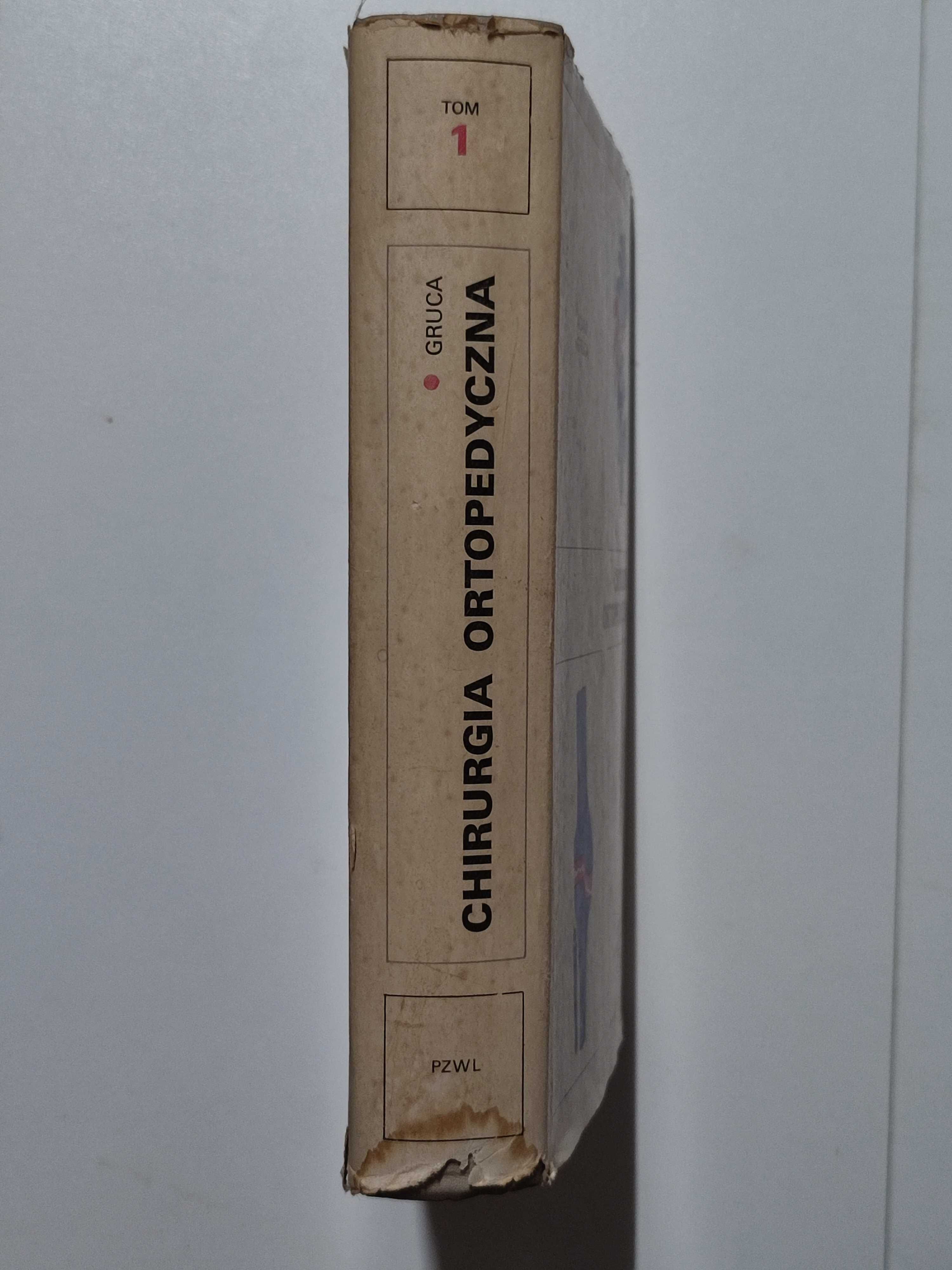 Chirurgia ortopedyczna Tom 1