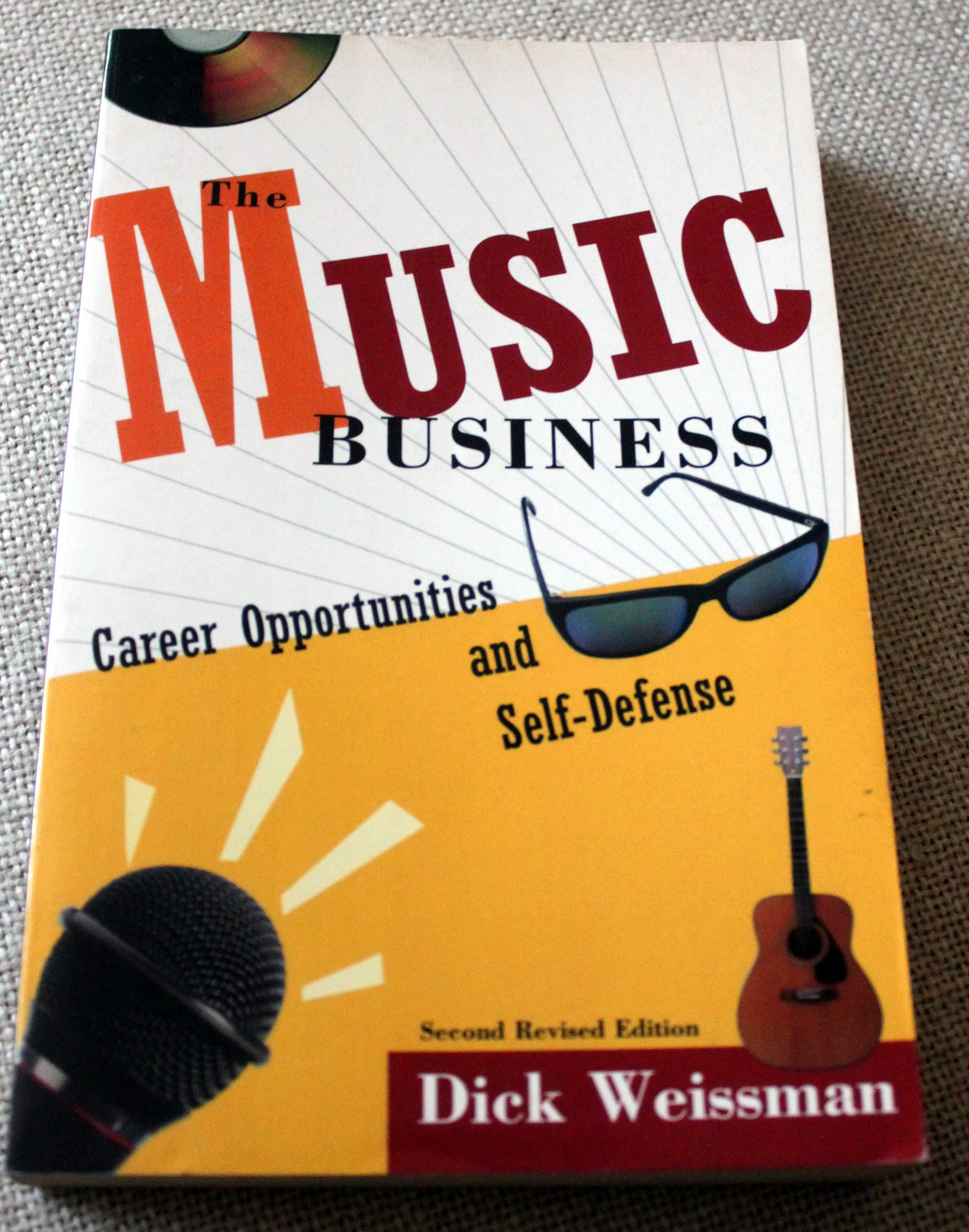 Music Business. Career Opportunities and Self-Defence - Dick Weissman