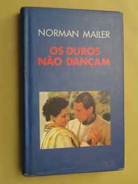 Os Duros Não Dançam de Norman Mailer