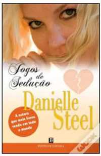 "Jogos de Sedução"
de Danielle Steel