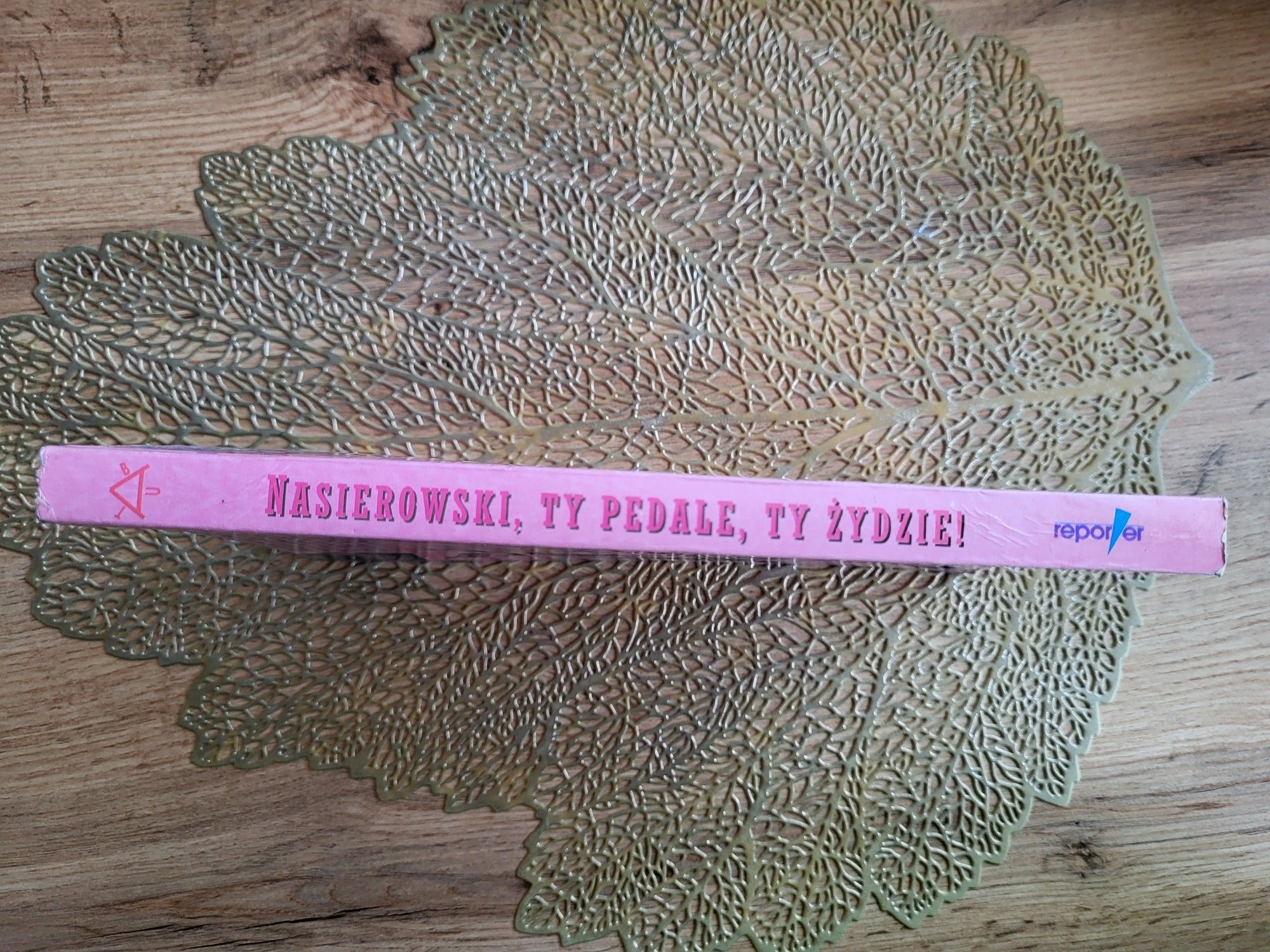 Nasierowski Ty Pedale, Ty Żydzie