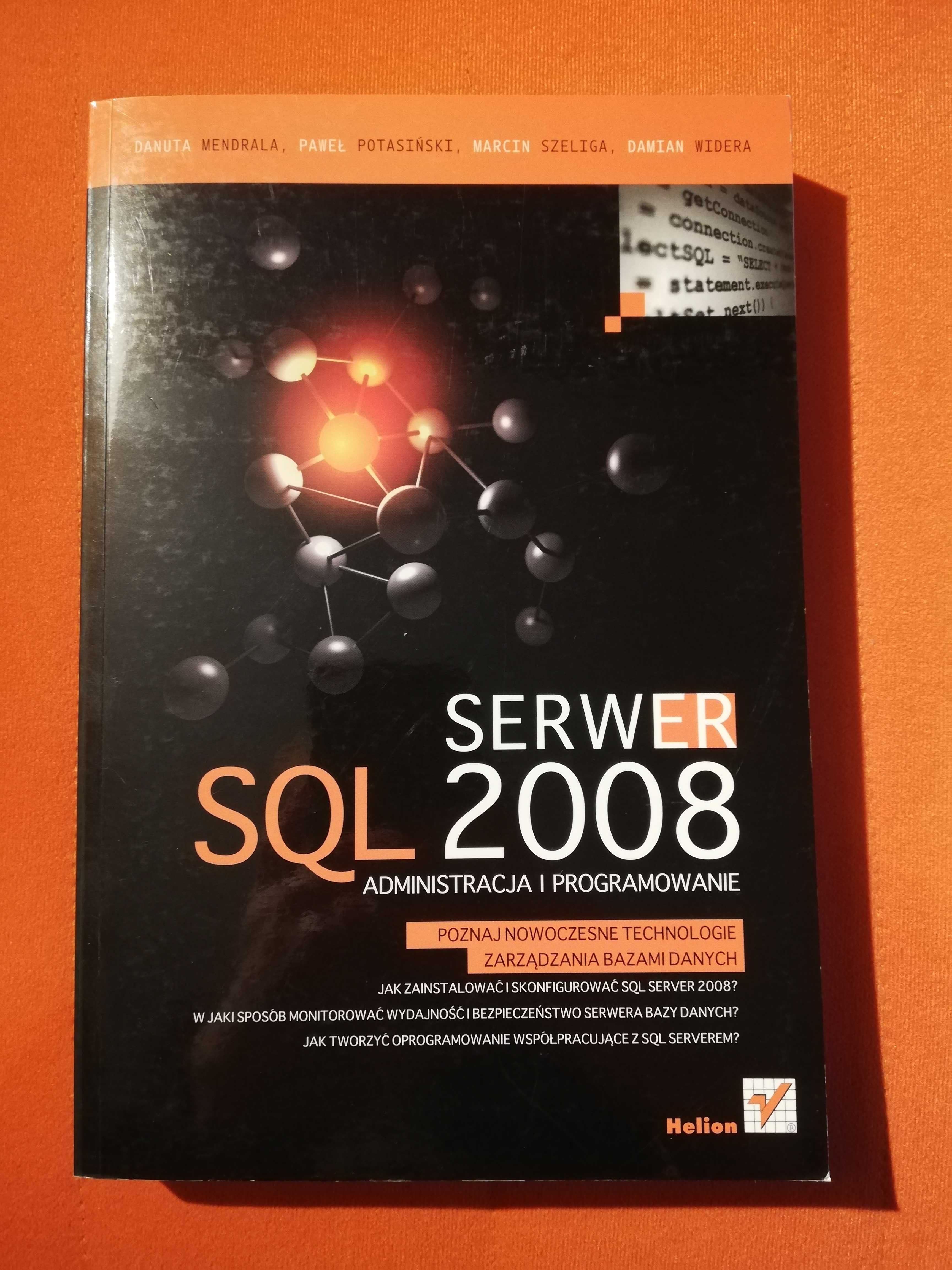 Serwer SQL 2008 Administracja i programowanie