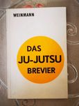 Das Ju-Jutsu Brevier Dieter Rast Weinmann