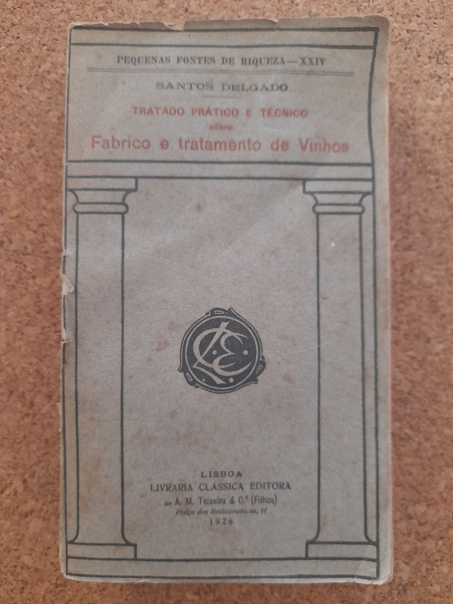 Fabrico e tratamento de Vinhos - Santos Delgado 1926
