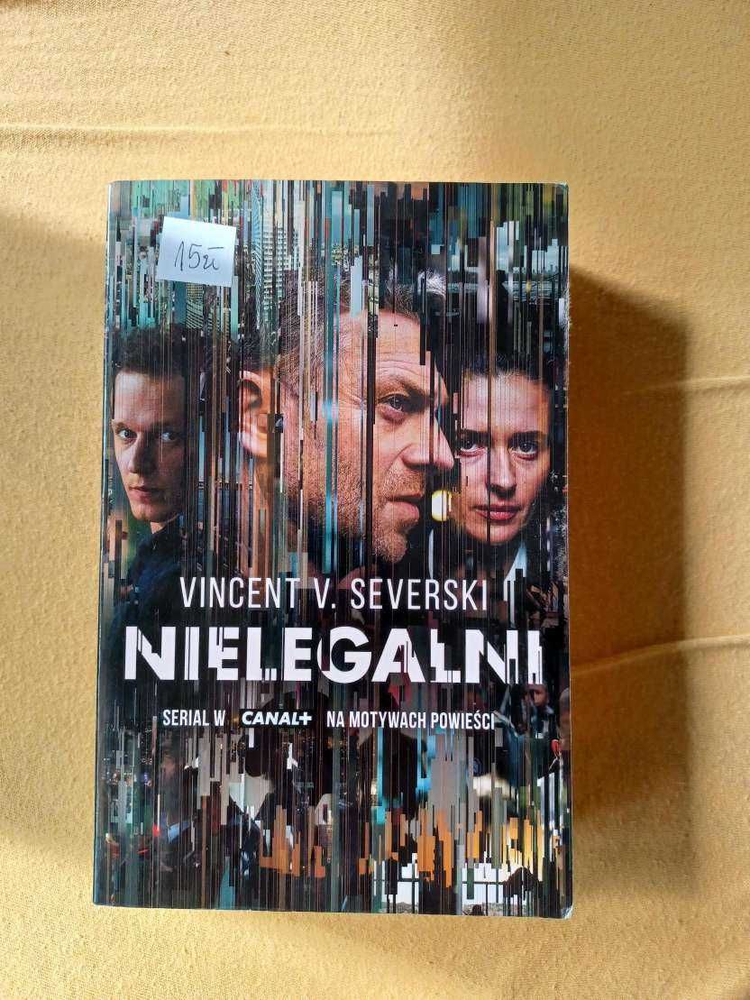 książka Vincent V. Severski "Nielegalni"