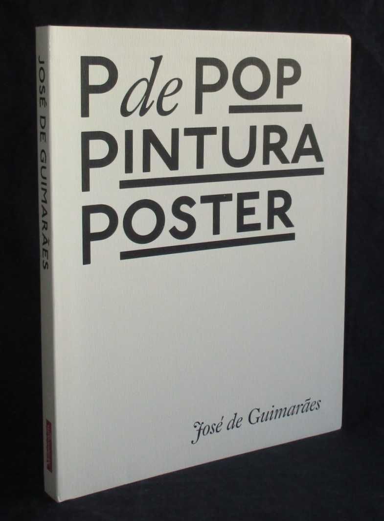 Livro P de Pop Pintura e Poster José de Guimarães