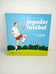 Quando Crescer quero ser Jogador de Futebol