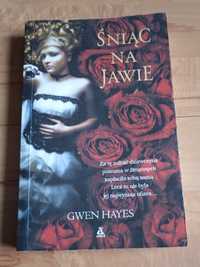 Śniąc na jawie - Gwen Hayes