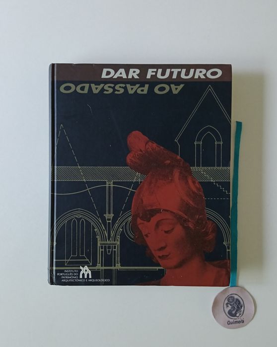 Dar passado ao futuro