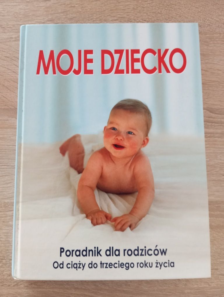 Moje dziecko poradnik