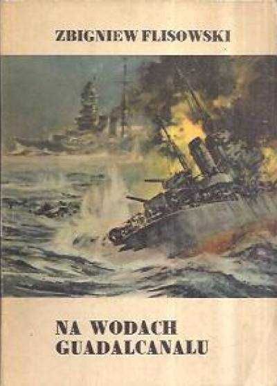 Zbigniew Flisowski - Na Wodach GUADALCANALU