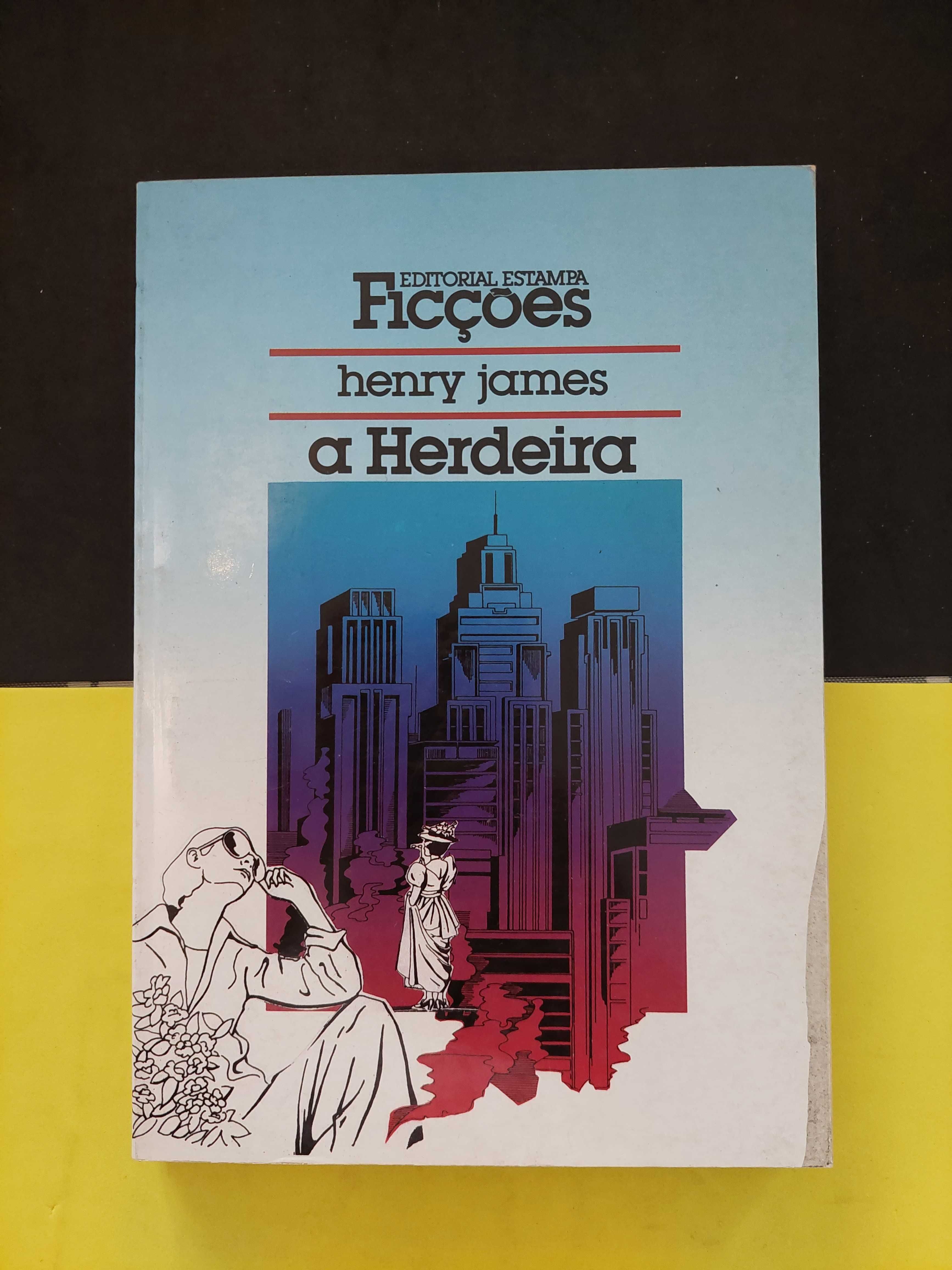 Henry James - A Herdeira