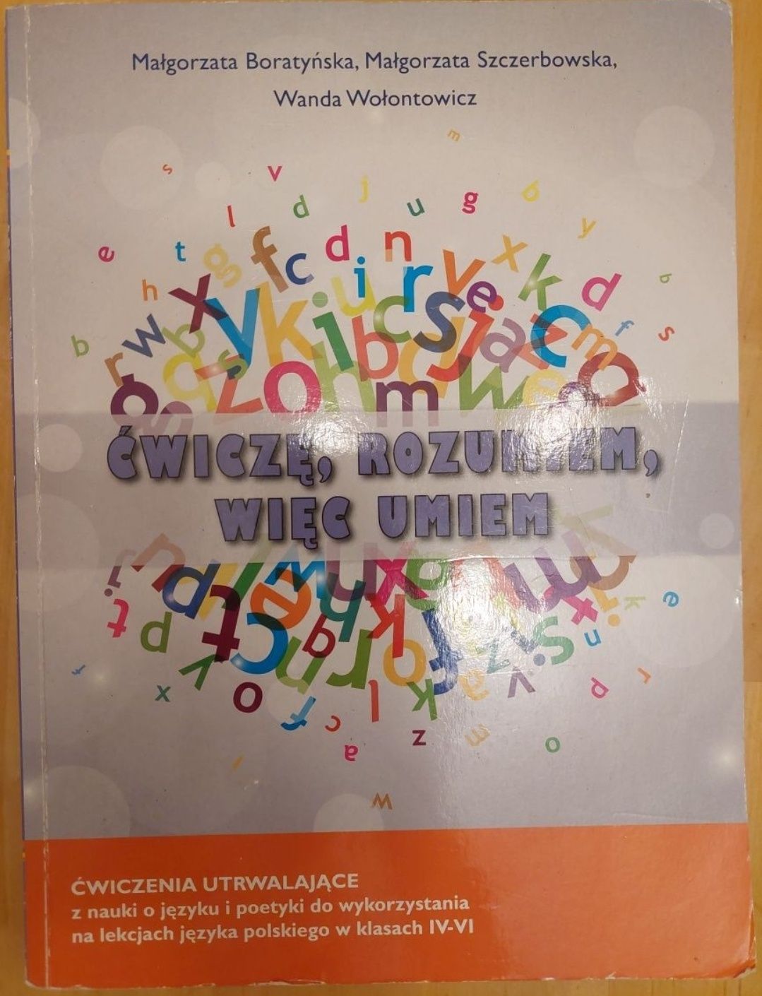 Język polski Ćwiczenia dla klas 4-6 Ćwiczę, rozumiem, więc umiem