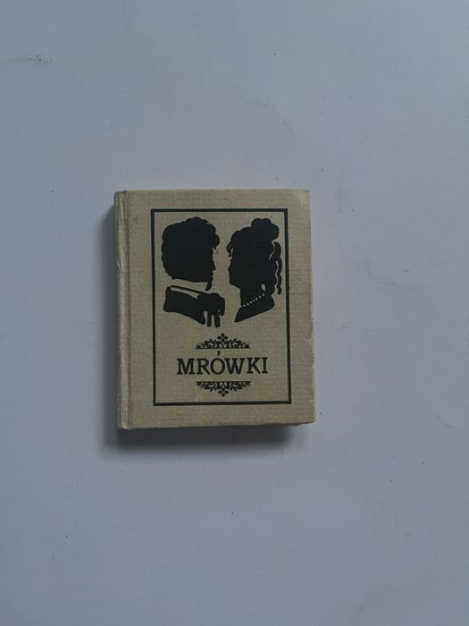 Mrówki Antoni Orłowski