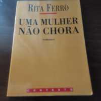 Uma mulher não chora, Rita Ferro