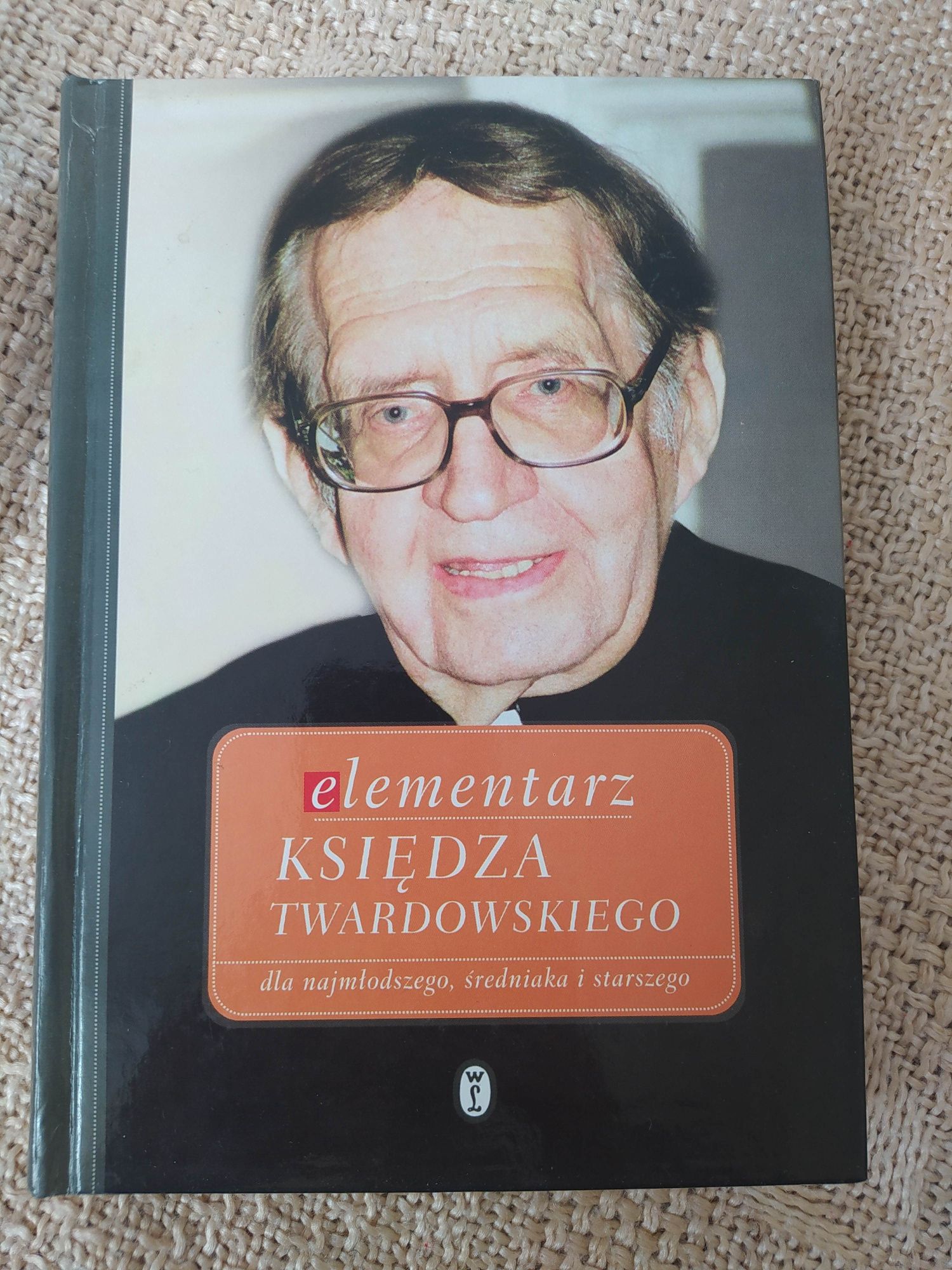 "Elementarz księdza Twardowskiego dla najmłodszego, średniaka i..."