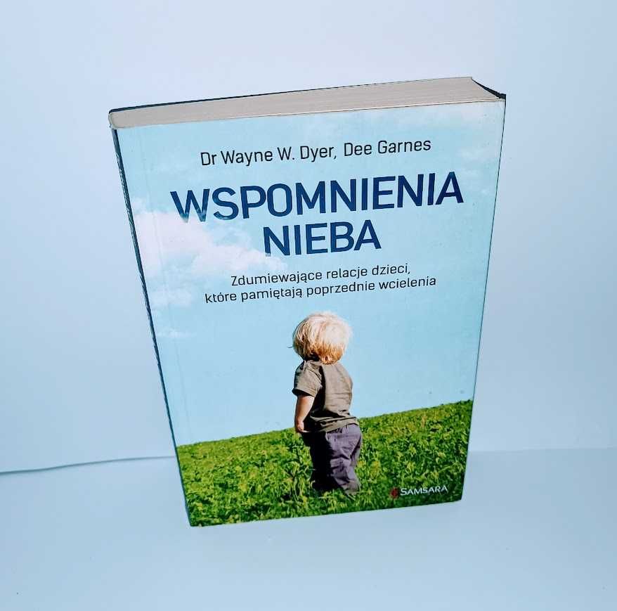 Wayne Dyer - Wspomnienie nieba UNIKAT