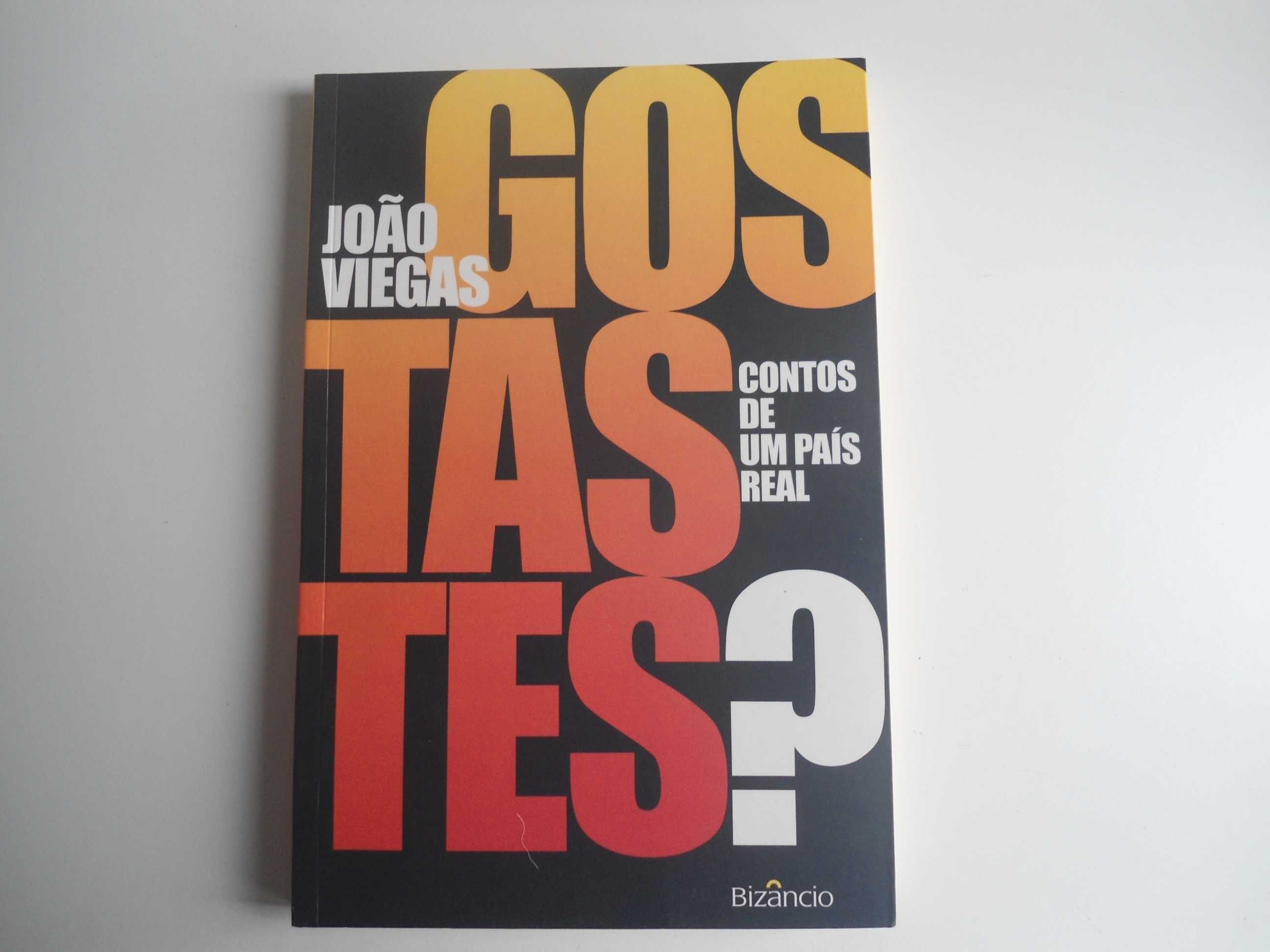 Gostaste? Contos de um país real por João Viegas