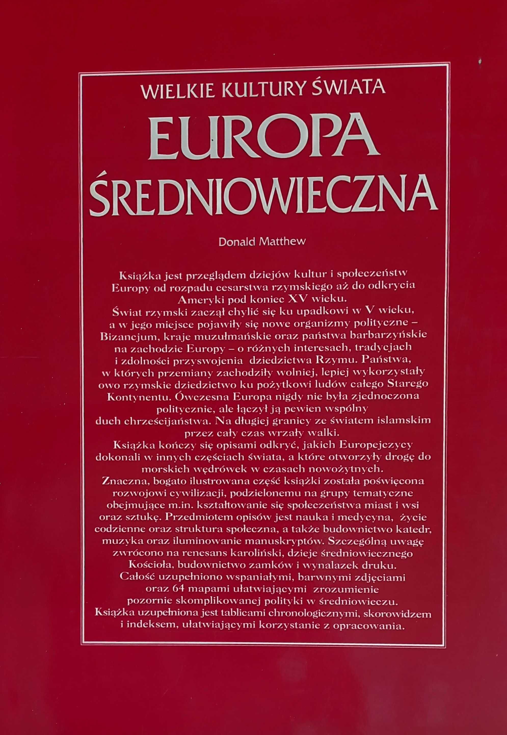 Wielkie kultury świata "Europa średniowieczna" Donald Matthiew
