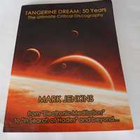 JENKINS MARK - Tangerine Dream 50 Years UNIKAT/Froese, Schulze