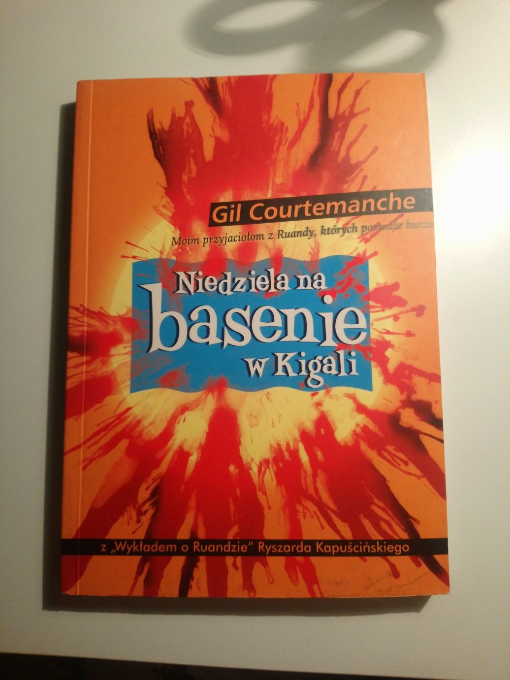 Gil Courtemanche - Niedziela na basenie w Kigali