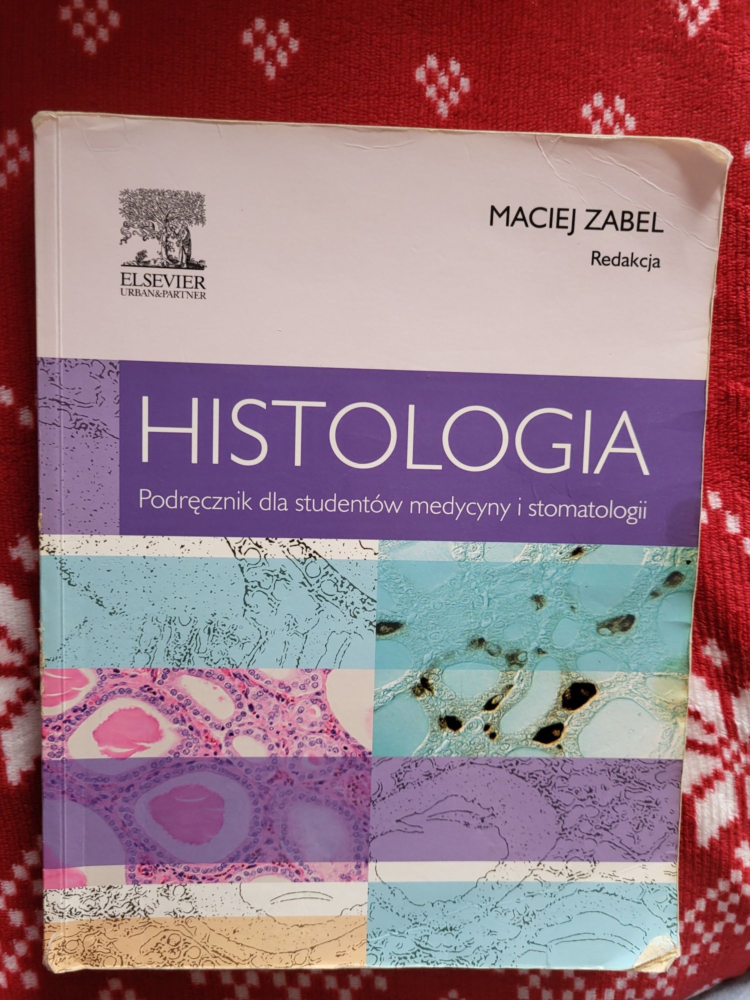 Histologia . Podręcznik dla studentów medycyny i stomatologii