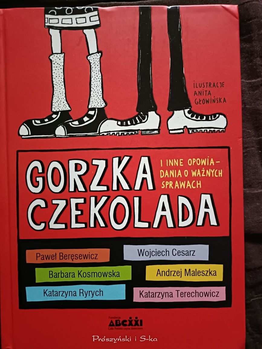 Gorzka czekolada i inne opowiadania o ważnych sprawach - książka