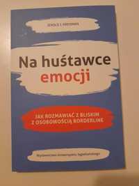 Na huśtawce emocji. Jak rozmawiać z bliskim z osobowością borderline