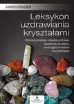 Leksykon uzdrawiania kryształami
Autor: Karen Frazier