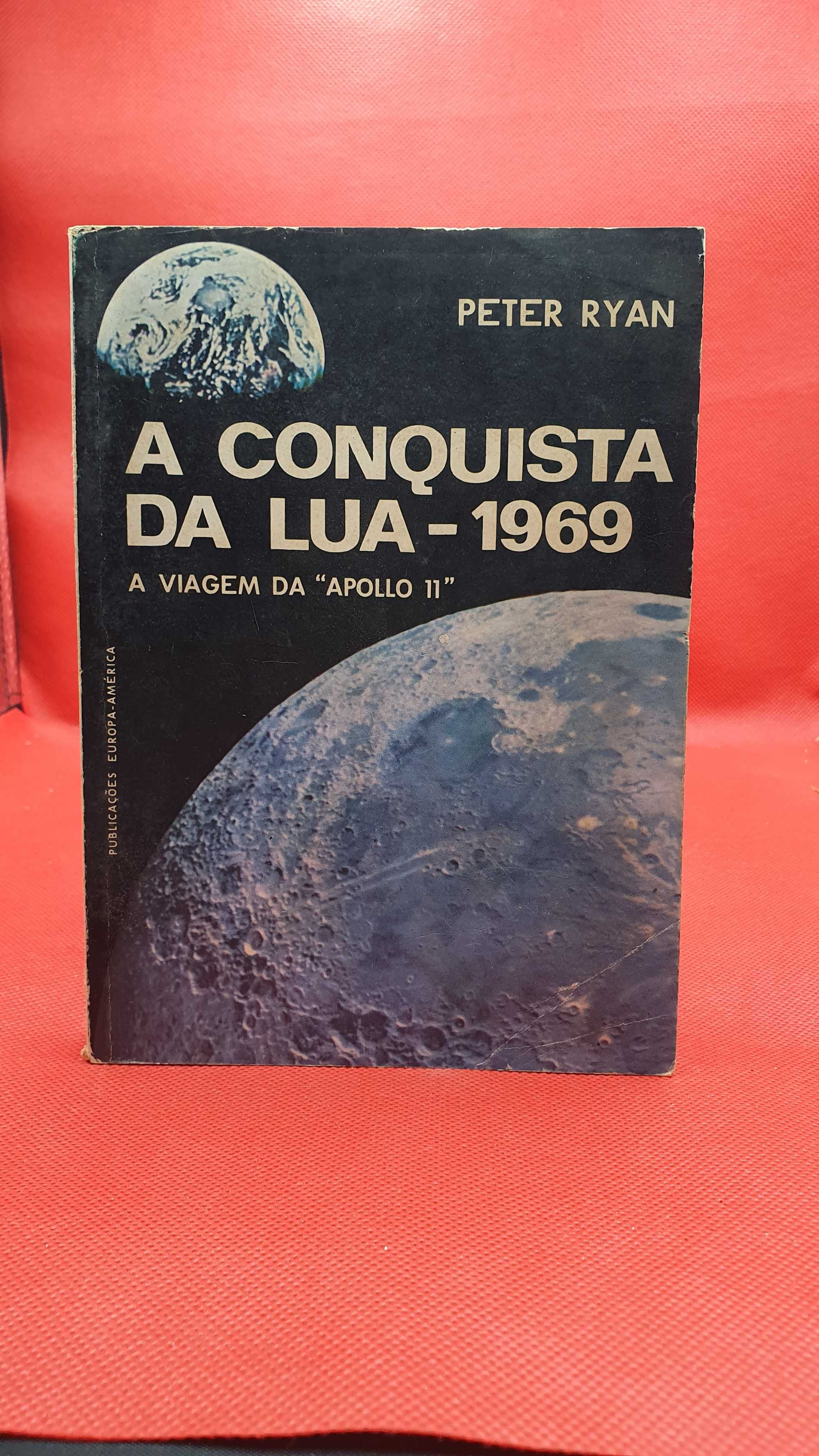Livro - REF PBV - Peter Ryan -  A Conquista da Lua 1969
