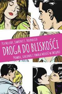 Droga do bliskości. Prawda, szacunek i trwała.. - Pia Mellody, Lawren