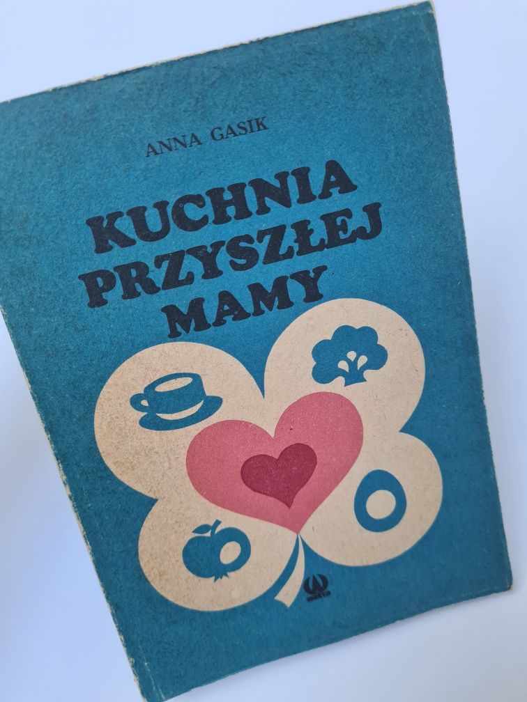 Kuchnia przyszłej mamy - Anna Gasik