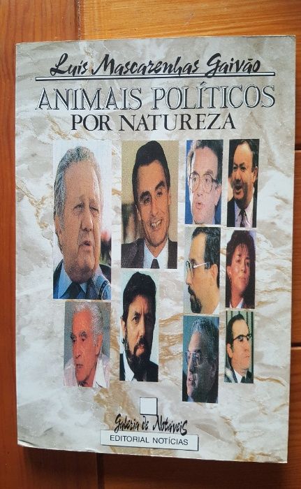 Luís Mascarenhas Gaivão - Animais políticos por natureza