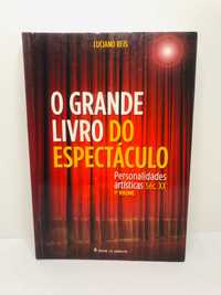 O Grande Livro do Espectáculo - Volume I - Luciano Reis