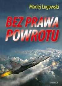 Bez Prawa Powrotu, Maciej Ługowski