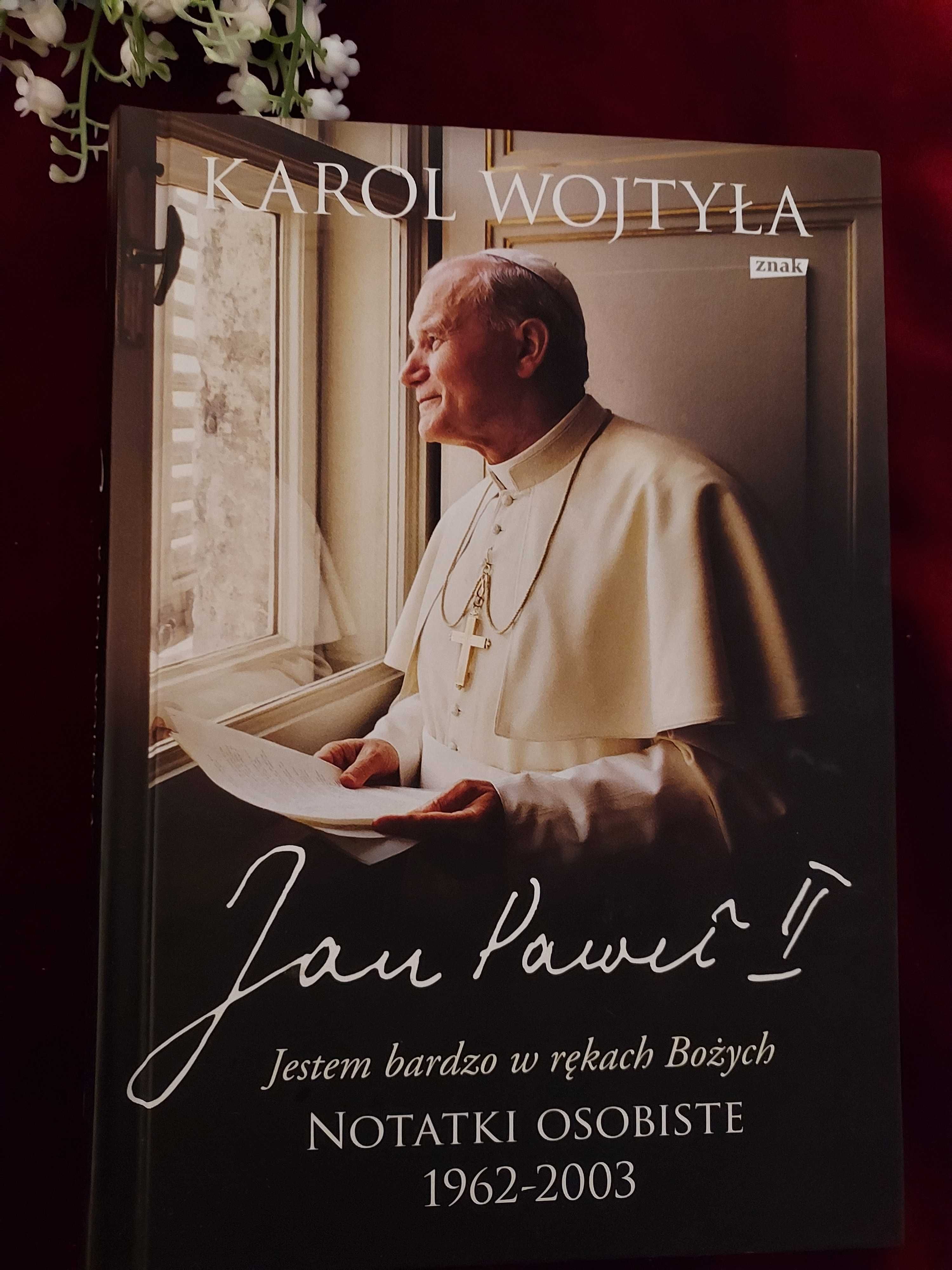 Jan Paweł II. Jestem bardzo w rękach Bożych. Notatki osobiste