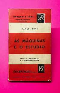 As Máquinas e o Estúdio - Manuel Ruas